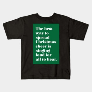 Elf Christmas Quote Kids T-Shirt